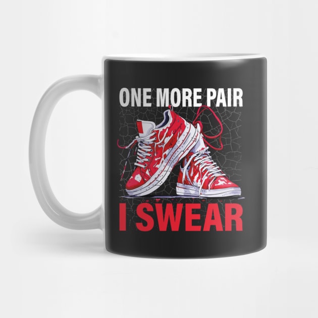 One More Pair I Swear | Humorous Sneakerhead Shoe Lover by Estrytee